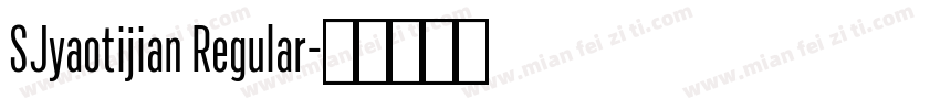 SJyaotijian Regular字体转换